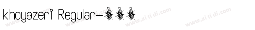 khoyazeri Regular字体转换